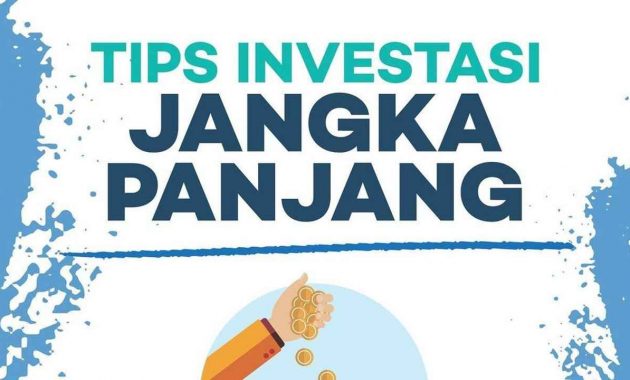tips investasi jangka panjang