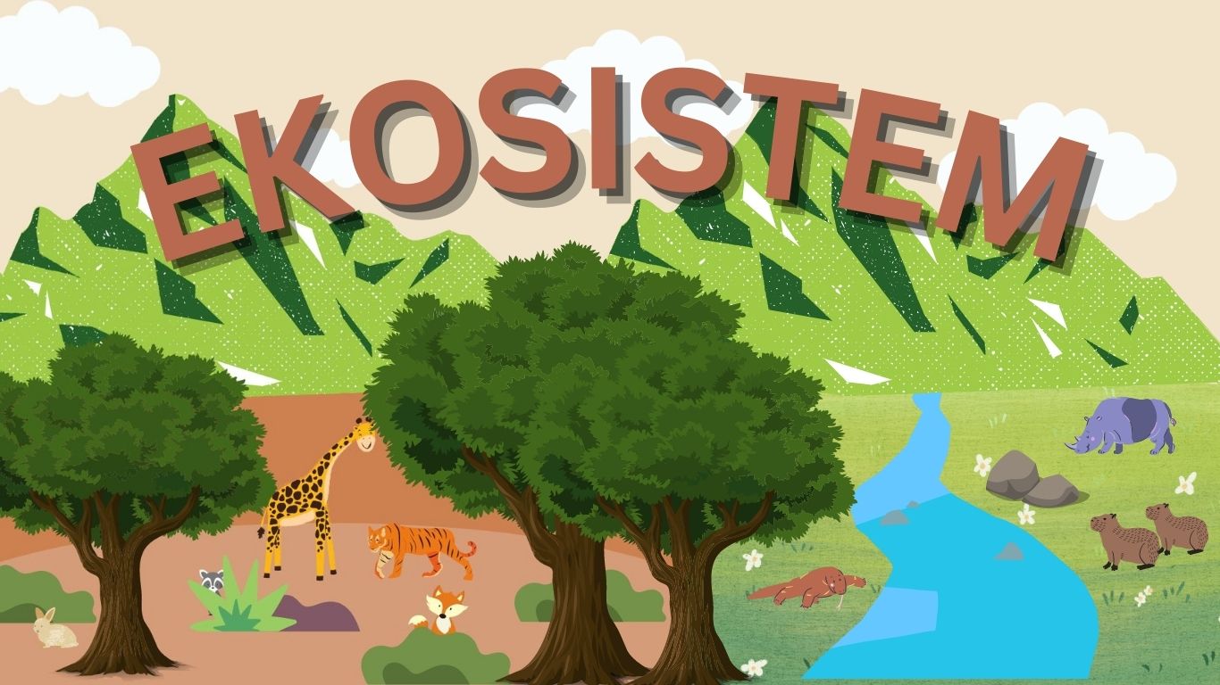Ekosistem dan Lingkungan